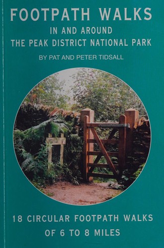 Cover for Footpath Walks in and Around the Peak District National Park