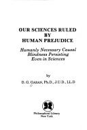 Cover for Our sciences ruled by human prejudice