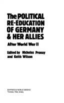 Cover for The Political re-education of Germany & her allies after World War II