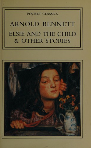 Cover for Elsie and the Child and Other Stories