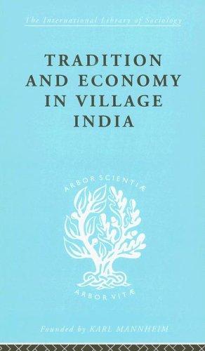 Cover for Tradition and Economy in Village India: International Library of Sociology E