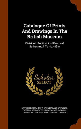 Cover for Catalogue Of Prints And Drawings In The British Museum