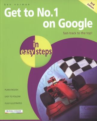 Cover for Get To No 1 On Google In Easy Steps