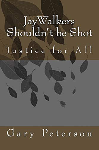 Cover for JayWalkers Shouldn't be Shot