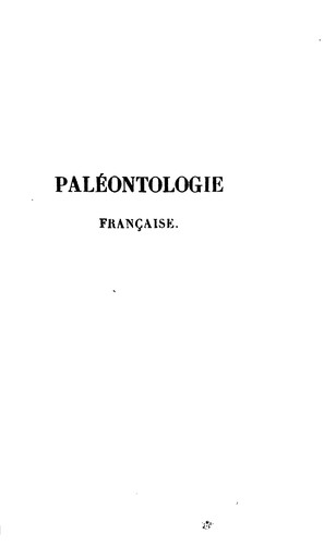Cover for Paléontologie française: description des mollusques et rayonnés fossiles