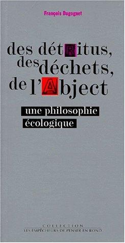 Cover for Des détritus, des déchets, de l'abject