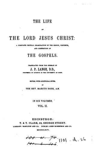 Cover for The life of the Lord Jesus Christ, a complete critical examination of the Gospels, tr. (by S ...