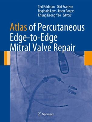 Cover for Atlas Of Percutaneous Edgetoedge Mitral Valve Repair