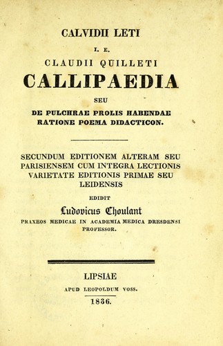 Cover for Calvidii Leti i.e. Claudii Quilleti Callipaedia; seu, De pulchrae prolis habendae ratione, poema didacticon