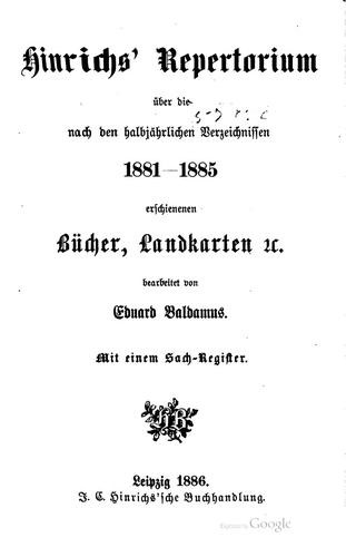 Cover for Hinrich's Repertorium über die nach den halbjährlichen verzeichnissen 1871-1885 erschienenen bücher, landkarten  c.