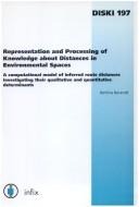 Cover for Representation and Processing of Knowledge About Distances in Environmental Space
