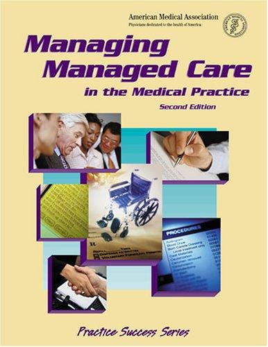 Cover for Managing Managed Care in the Medical Practice (Practice Success Series)