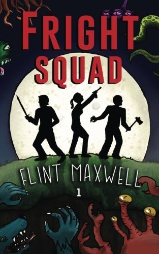 Cover for Fright Squad: A Comedic-Horror Adventure