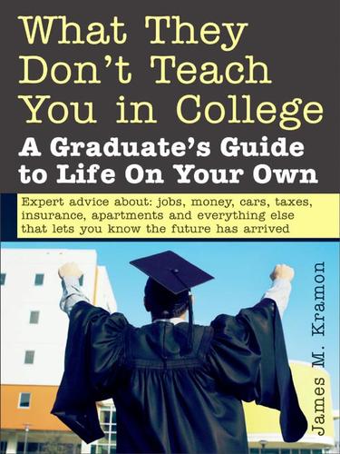 Cover for What They Don't Teach You in College