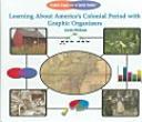 Cover for Learning about America's colonial period with graphic organizers