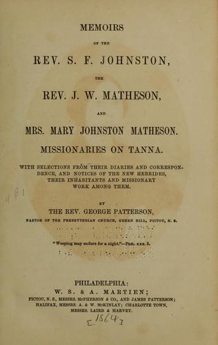 Cover for Memoirs of the Rev. S. F. Johnston, the Rev. J. W. Matheson, and Mrs. Mary Johnston Matheson.