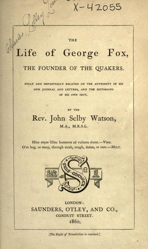 Cover for The life of George Fox, founder of the Quakers