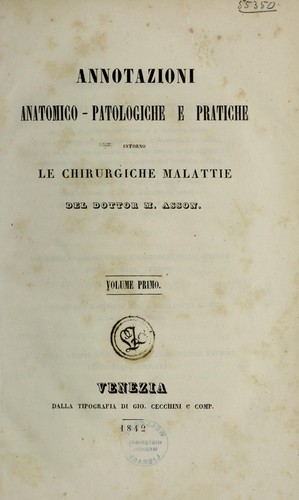 Cover for Annotazioni anatomico-patologiche e pratiche intorno le chirurgiche malattie