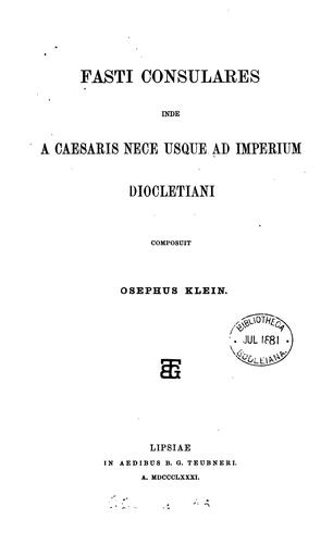 Cover for Fasti consulares inde a Caesaris nece usque ad imperium Diocletiani