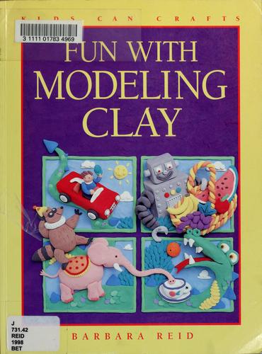 Cover for Fun with modeling clay