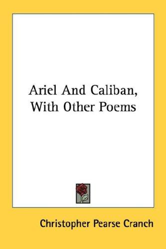 Cover for Ariel And Caliban, With Other Poems