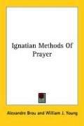 Cover for Ignatian Methods of Prayer