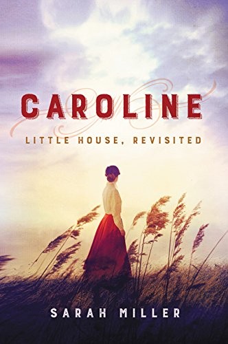 Cover for Caroline: Little House, Revisited