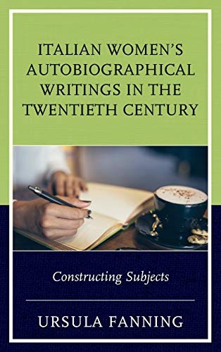 Cover for Italian Women's Autobiographical Writings in the Twentieth Century