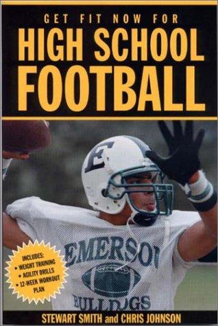 Cover for Get Fit Now For High School Football (Get Fit Now for High School Sports)