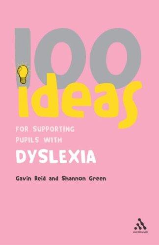 Cover for 100 Ideas for Supporting Pupils With Dyslexia (Continuum One Hundred)