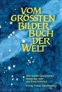 Cover for Vom größten Bilderbuch der Welt. Sternbilder- Geschichten durch das Jahr.
