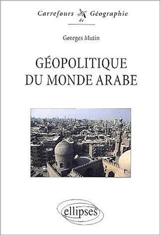Cover for Géopolitique du monde arabe