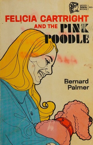Cover for Felicia Cartwright and the Pink Poodle