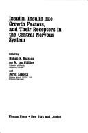 Cover for Insulin, insulin-like growth factors, and their receptors in the central nervous system