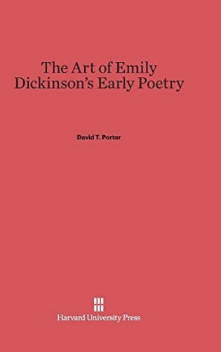 Cover for The Art of Emily Dickinson's Early Poetry