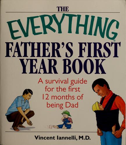 Cover for The everything father's first year book