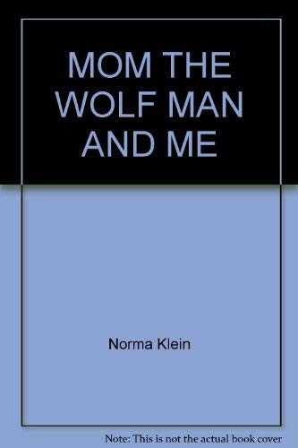 Cover for MOM THE WOLF MAN AND ME