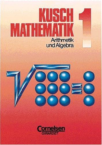 Cover for Mathematik, Neuausgabe, Bd.1, Arithmetik und Algebra