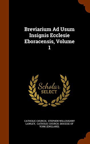 Cover for Breviarium Ad Usum Insignis Ecclesie Eboracensis, Volume 1