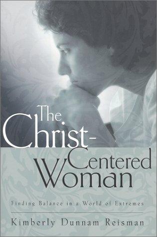Cover for The Christ-Centered Woman