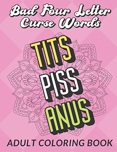 Cover for Bad Four Letter Curse Words Adult Coloring Book