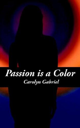 Cover for Passion is a Color