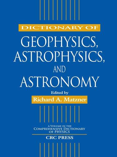 Cover for Dictionary of Geophysics, Astrophysics, and Astronomy