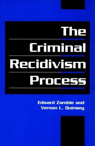 Cover for The Criminal Recidivism Process (Cambridge Studies in Criminology)