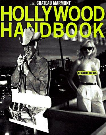 Cover for The Chateau Marmont's Hollywood handbook