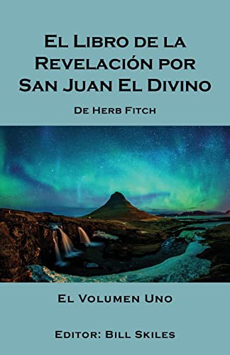 Cover for El Libro de la Revelación por San Juan El Divino