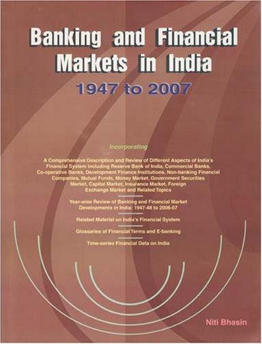 Cover for Banking and Financial Markets in India - 1947 to 2007