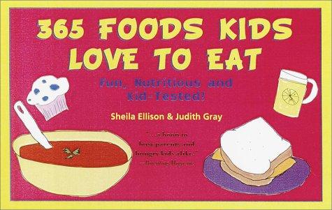 Cover for 365 Foods Kids Love to Eat
