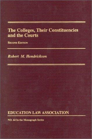 Cover for The Colleges, Their Constituencies & the Courts 1999 (No. 64 in the Monograph Series)