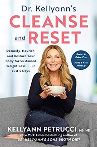 Cover for Dr. Kellyann's Cleanse and Reset: Detoxify, Nourish, and Restore Your Body for Sustained Weight Loss...in Just 5 Days